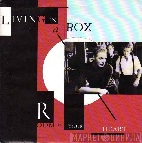 Living In A Box - Room In Your Heart