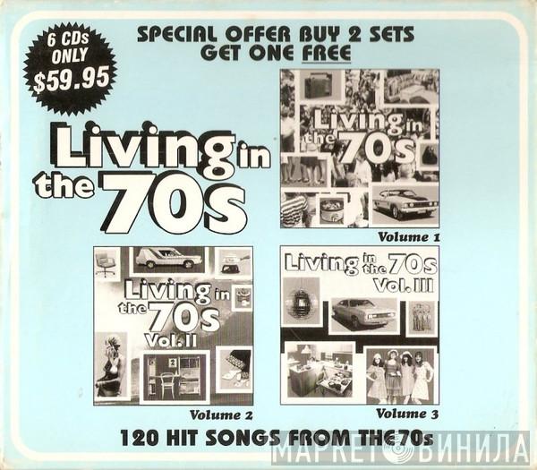  - Living In The 70s