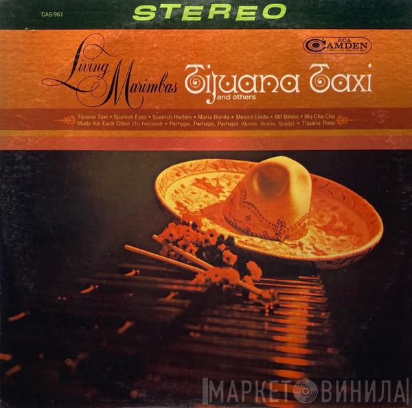  Living Marimbas  - Tijuana Taxi