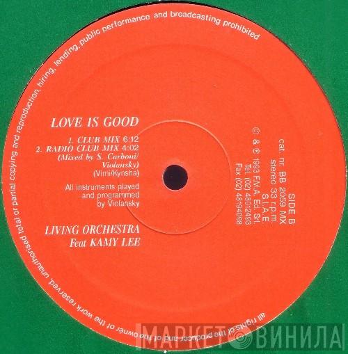 Living Orchestra, Kamy Lee - Love Is Good