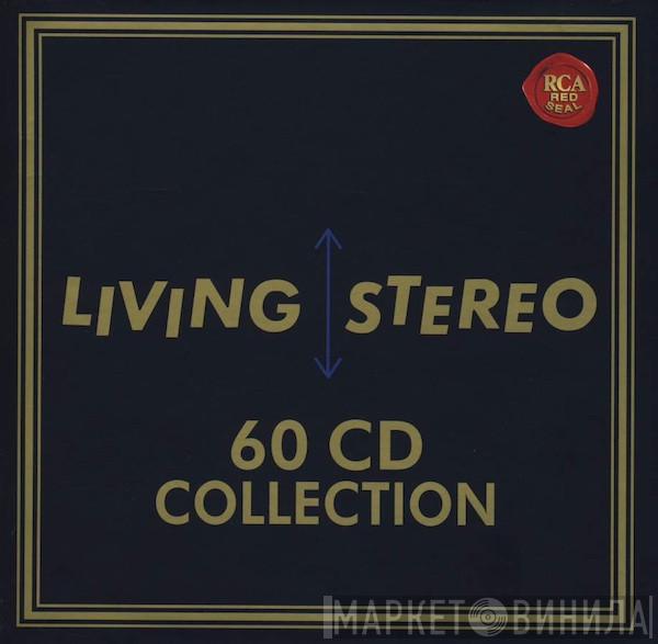  - Living Stereo 60 CD Collection