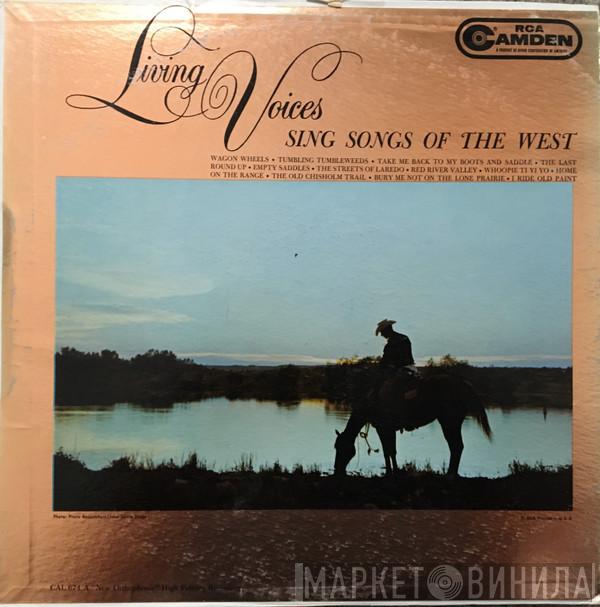  Living Voices  - Sing Songs Of The West