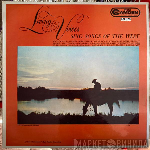  Living Voices  - Sing Songs Of The West
