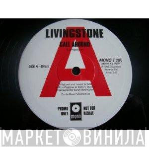 Livingstone - Call Around / You Know Too Much