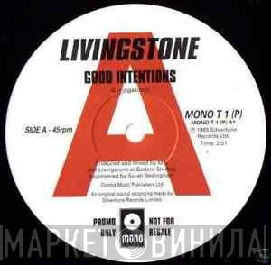 Livingstone - Good Intention / Gangsta