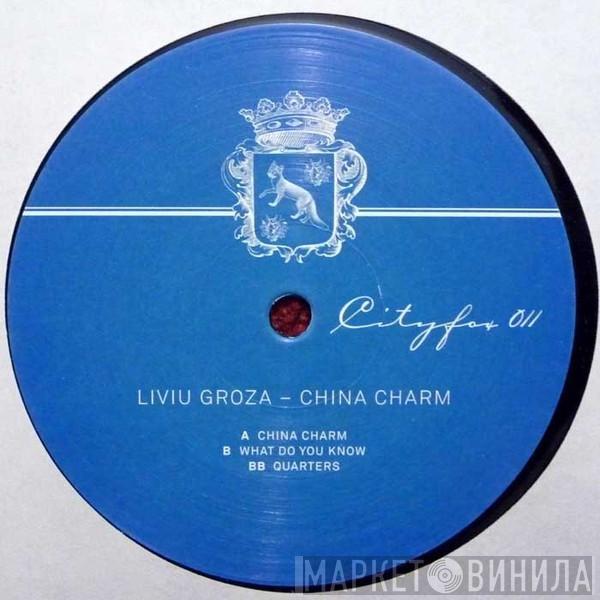 Liviu Groza - China Charm