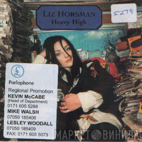 Liz Horsman - Heavy High