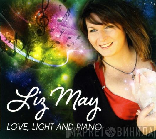 Liz May  - Love, Light And Piano