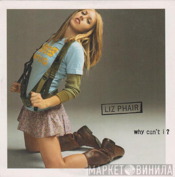 Liz Phair - Why Can't I?