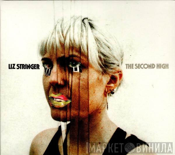 Liz Stringer - The Second High