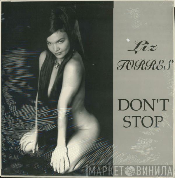 Liz Torres - I Don't Want You To Stop