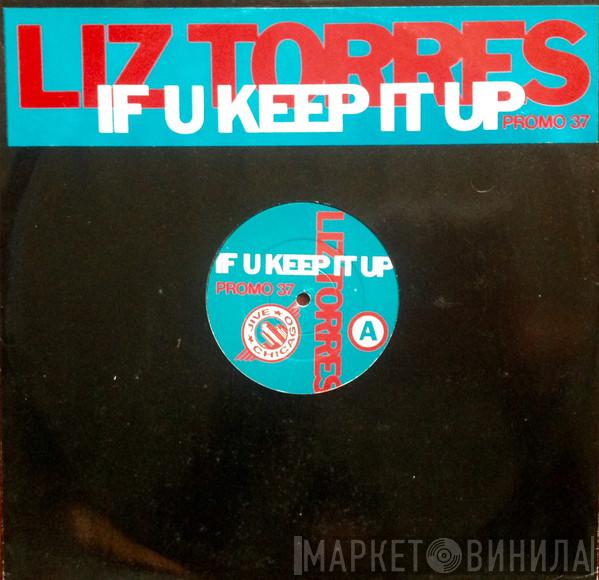 Liz Torres - If U Keep It Up