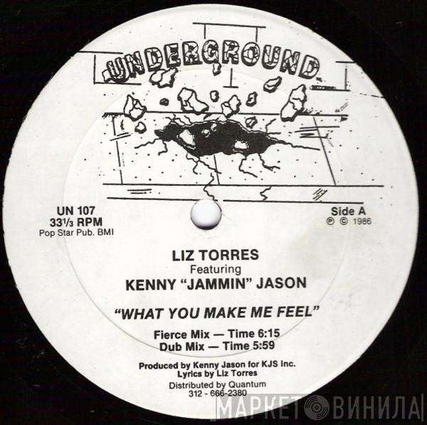 Liz Torres, Kenny "Jammin" Jason - What You Make Me Feel