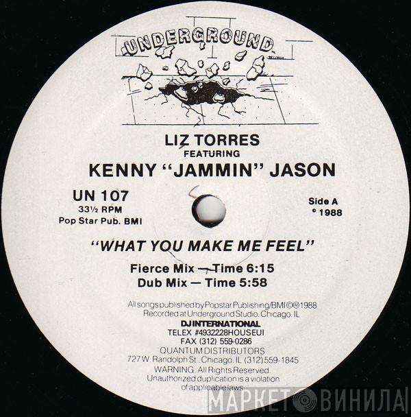 Liz Torres, Kenny "Jammin" Jason - What You Make Me Feel