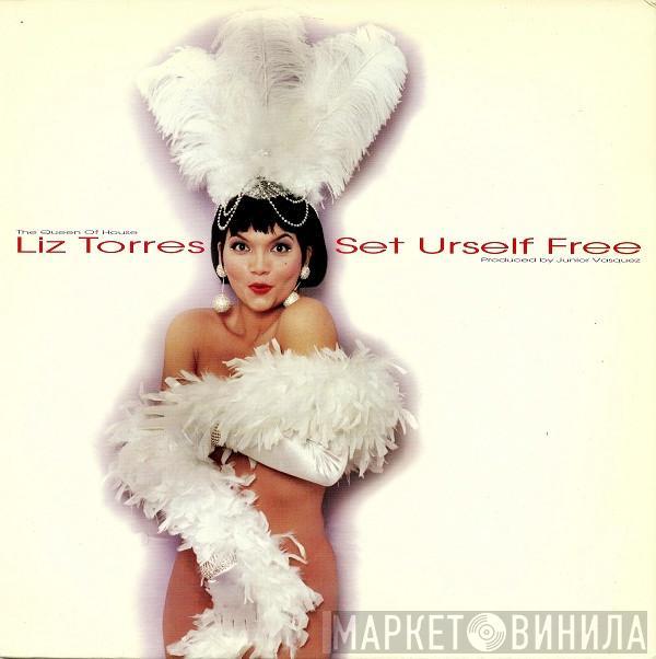 Liz Torres - Set Urself Free