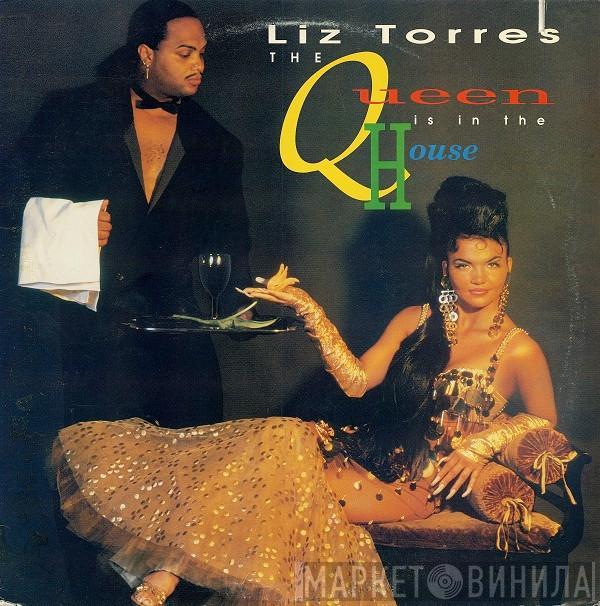  Liz Torres  - The Queen Is In The House