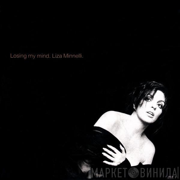 Liza Minnelli - Losing My Mind