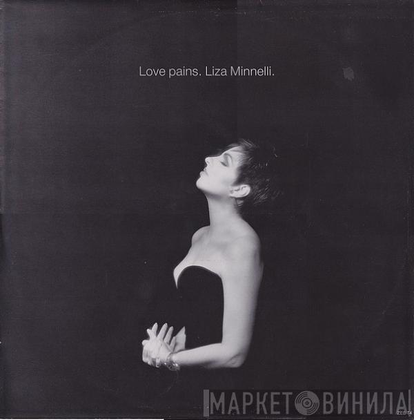 Liza Minnelli - Love Pains