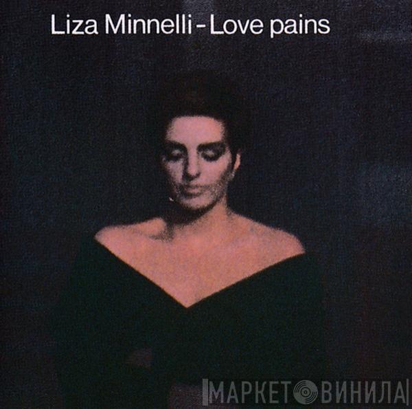 Liza Minnelli - Love Pains