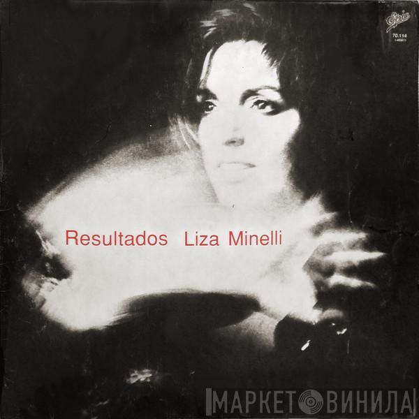  Liza Minnelli  - Resultados