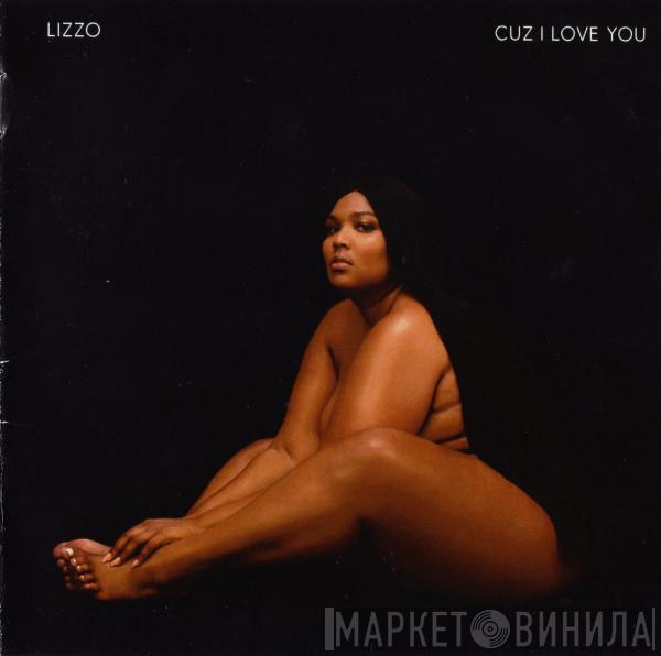  Lizzo  - Cuz I Love You