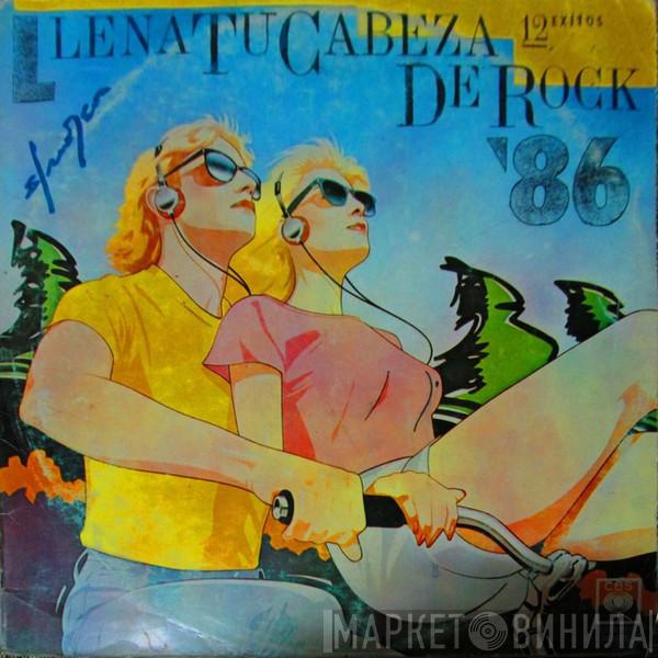  - Llena Tu Cabeza De Rock '86