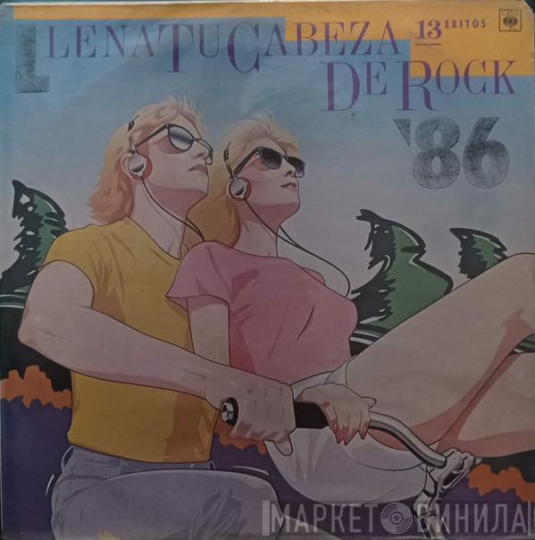  - Llena Tu Cabeza De Rock '86