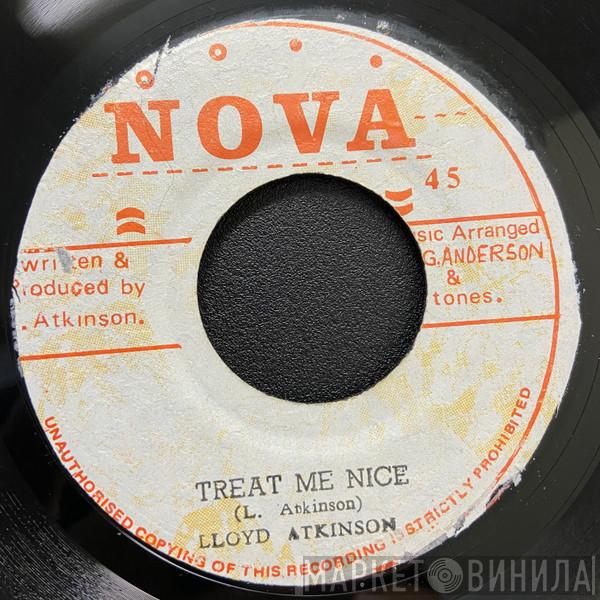 Lloyd Atkinson - Treat Me Nice