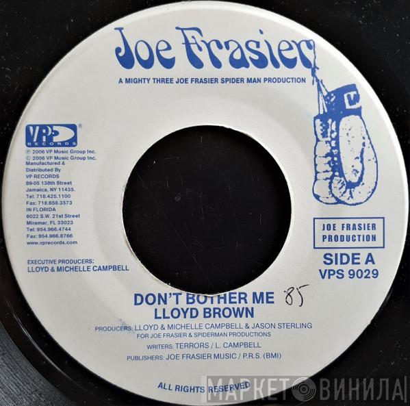  Lloyd Brown  - Don't Bother Me