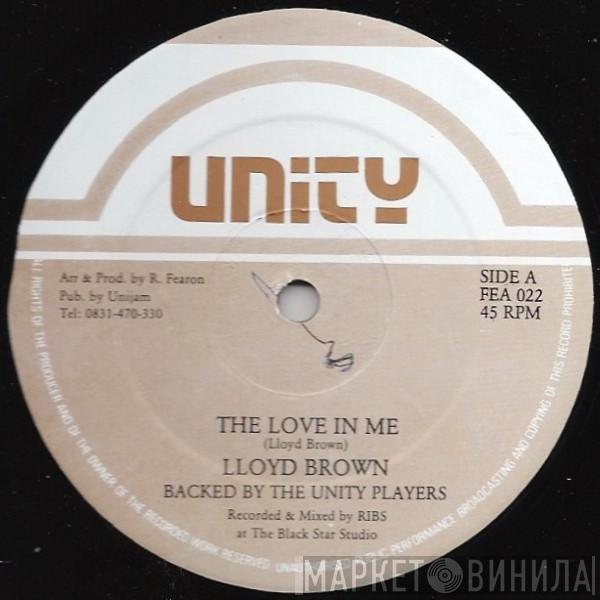 Lloyd Brown - The Love In Me / If You're Lonely