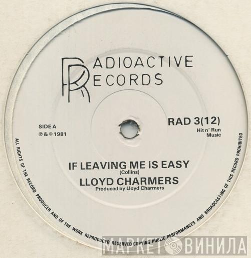 Lloyd Charmers - If Leaving Me Is Easy