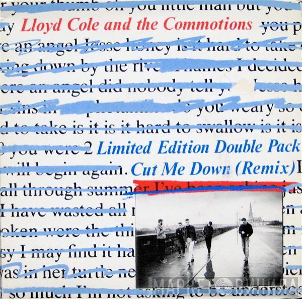  Lloyd Cole & The Commotions  - Cut Me Down (Remix)