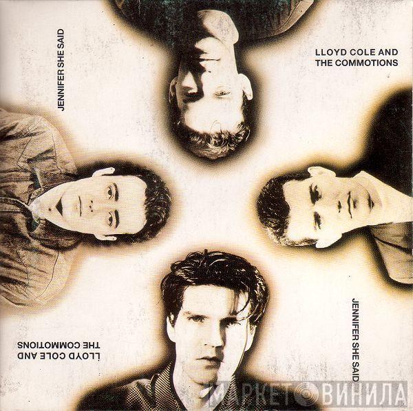 Lloyd Cole & The Commotions - Jennifer She Said