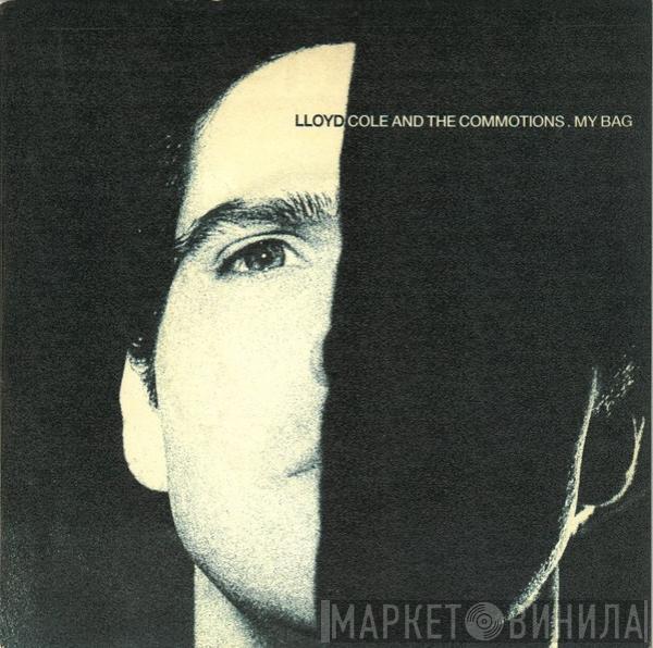 Lloyd Cole & The Commotions - My Bag