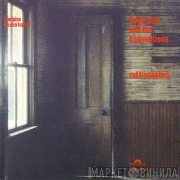  Lloyd Cole & The Commotions  - Rattlesnakes