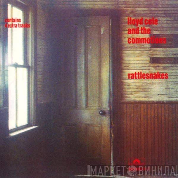  Lloyd Cole & The Commotions  - Rattlesnakes