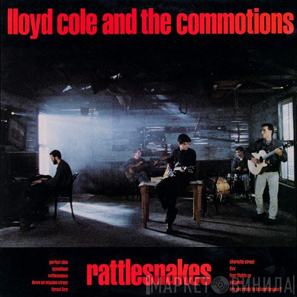  Lloyd Cole & The Commotions  - Rattlesnakes