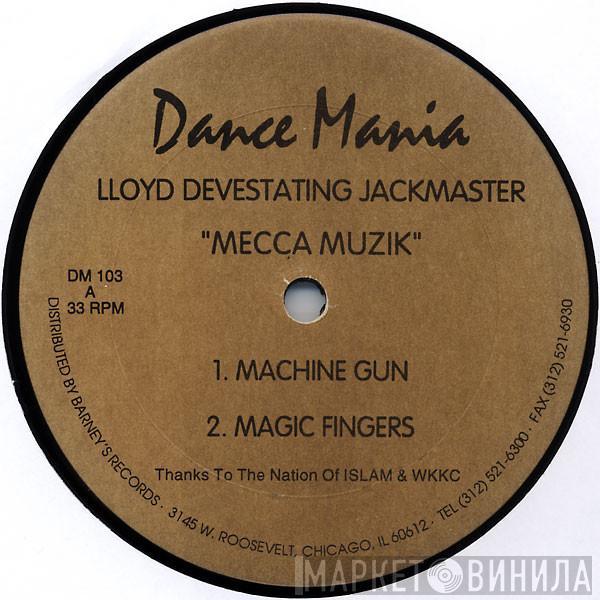  Lloyd Devestating Jackmaster  - Mecca Muzik