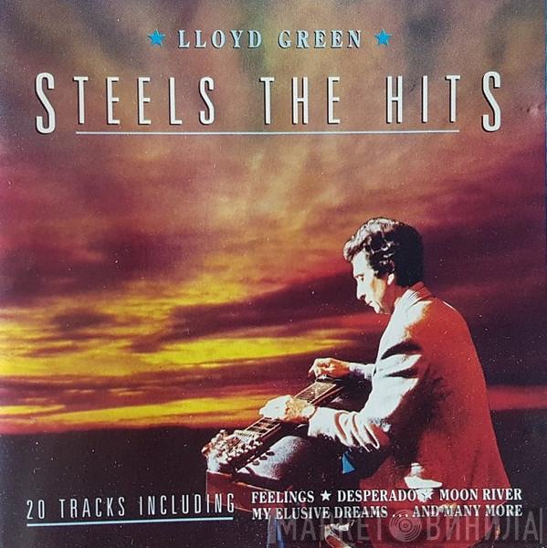 Lloyd Green - Lloyd Green Steels The Hits