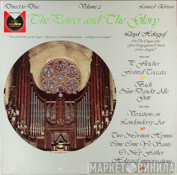 Lloyd Holzgraf - The Power And The Glory Volume 2