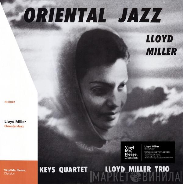 , Lloyd Miller , The Press Keys Quartet  The Lloyd Miller Trio  - Oriental Jazz