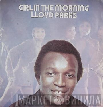 Lloyd Parks - Girl In The Morning
