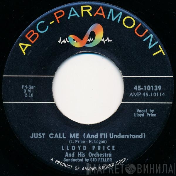 Lloyd Price And His Orchestra - Just Call Me (And I'll Understand) / Who Coulda' Told You (They Lied)