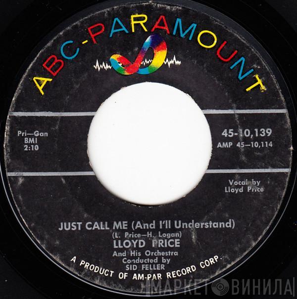 Lloyd Price And His Orchestra - Just Call Me (And I'll Understand)