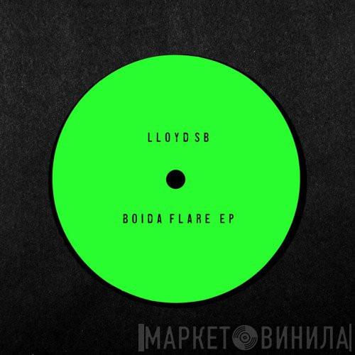 Lloyd SB - Boida Flare EP