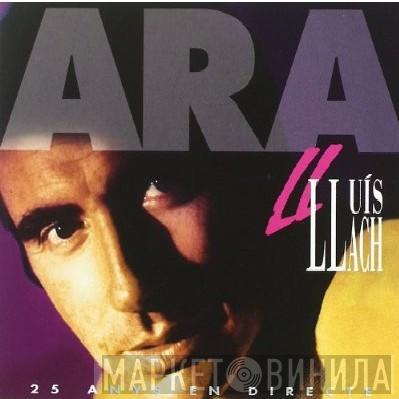 Lluis Llach - Ara: 25 Anys En Directe