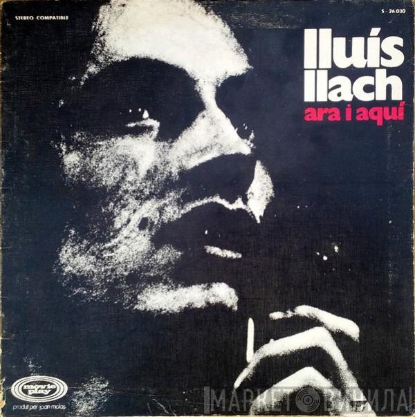 Lluis Llach - Ara I Aquí