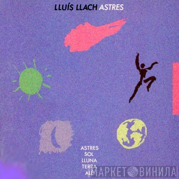 Lluis Llach - Astres