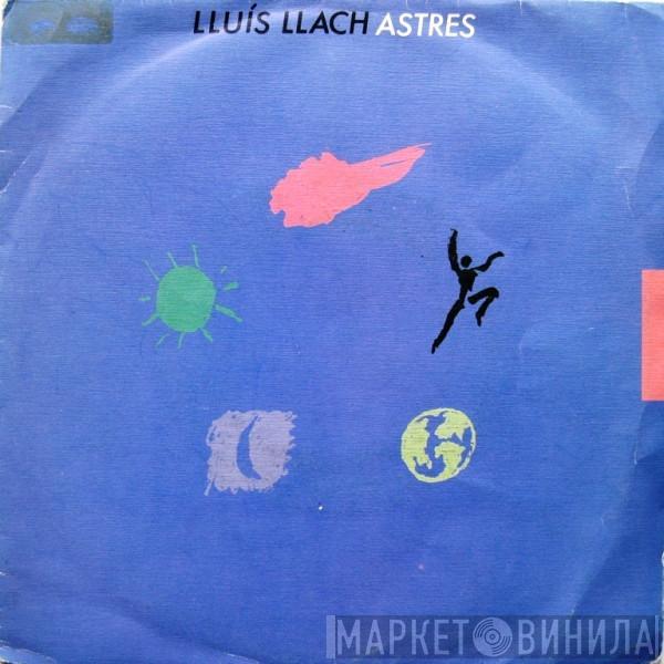 Lluis Llach - Astres