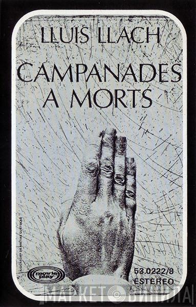 Lluis Llach - Campanades A Morts